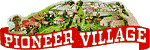 Pioneer Village